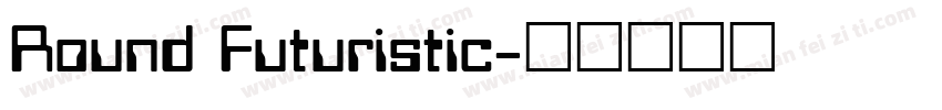 Round Futuristic字体转换